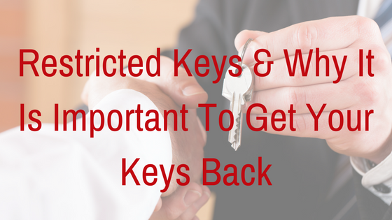 Restricted-Keys-&-Why-Important-To-Get-Your-Keys-Back.png
