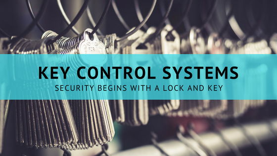 Key Control Systems: Security Begins With a Lock and Key